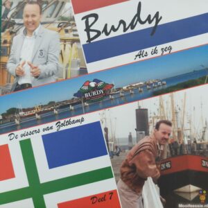 Burdy - Als ik zeg De vissers van Zoltkamp (deel 7)