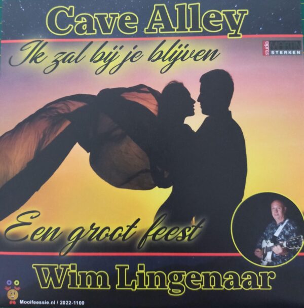 Cave Alley - Ik zal bij je blijven Wim Lingenaar - Een groot feest