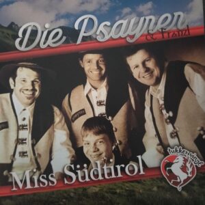 Die Psayrer & Franzl - Miss Südtirol Psayrer Sound