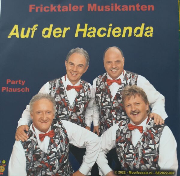 Fricktaler Musikanten - Auf der Hacienda Party plausch