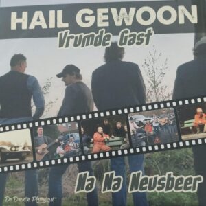 Hail gewoon - Vrumde gast Na na neusbeer