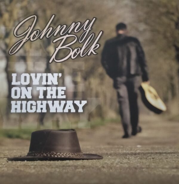 Johnny Bolk - Lovin' on the highway b1 Island in the stream b2 Where corn don't grow