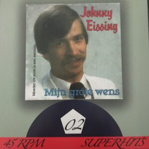 Johnny Eissing - Mijn grote wens Moeder uw zoon is een zeeman