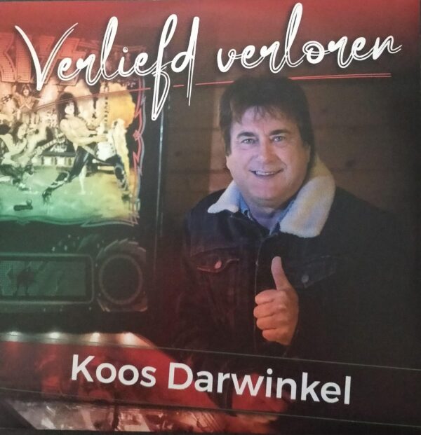 Koos Darwinkel - Verliefd verloren Iedere jongen wil een meisje