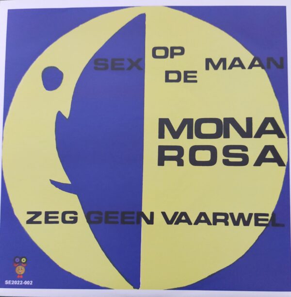 Mona Rosa - Seks op de maan Zeg geen vaarwel