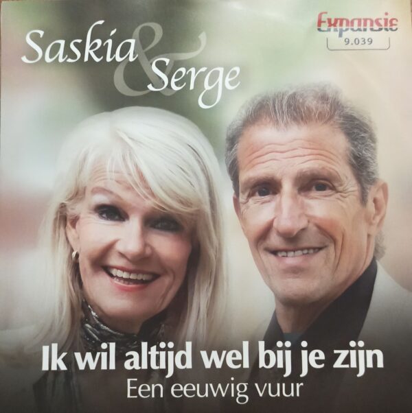 Saskia & Serge - Ik wil altijd wel bij je zijn Een eeuwig vuur