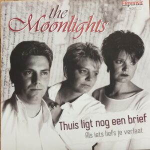 The Moonlights - Thuis ligt nog een brief Als iets liefs je verlaat