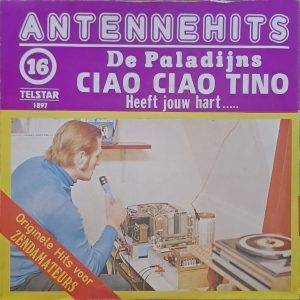 De Paladijns - Ciao ciao Tino Heeft jouw hart ….A