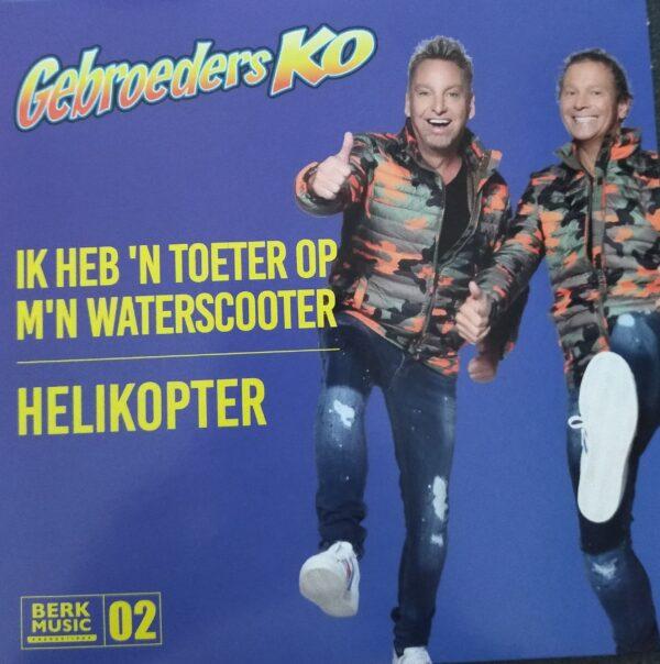 Gebroeders Ko - Ik heb 'n toeter op m'n waterscooter Helikopter