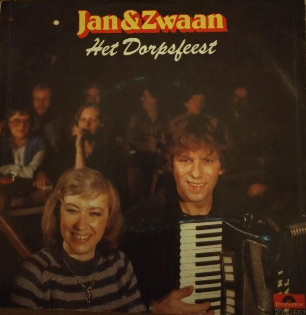 Jan & Zwaan - Het dorpsfeest Zeg nog eenmaal