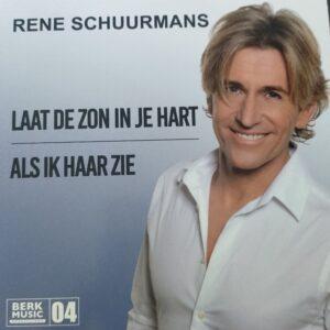 Rene Schuurmans - Laat de zon in je hart Als ik haar zie