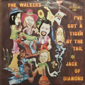 The Walkers - I've got a tiger by the tail Jack of diamond