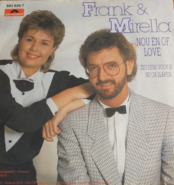 Frank & Mirella - Nou en of love Zeg eens voor ik nu ga slapen