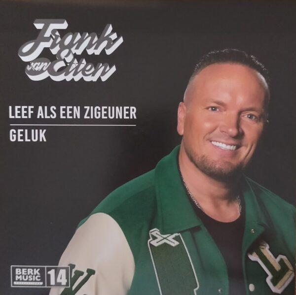 Frank van Etten - Leef als een zigeuner Geluk