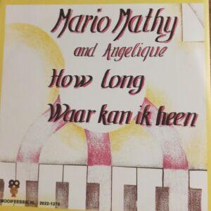 Mario Mathy and Angelique - How long Waar kan ik heen