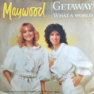 Maywood - Getaway What a world