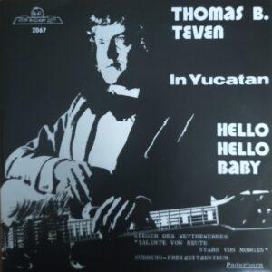 Thomas B. Teven - In Yucatan Hello hello baby