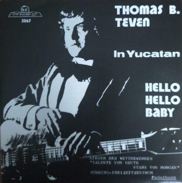 Thomas B. Teven - In Yucatan Hello hello baby