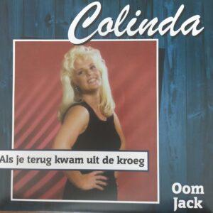 Colinda - Als je terug kwam uit de kroeg Oom Jack