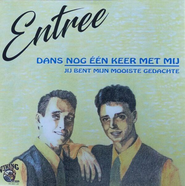 Entree - Dans nog één keer met mij Jij bent mijn mooiste gedachte