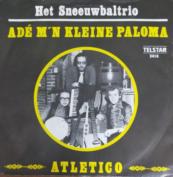 Het Sneeuwbaltrio - Adé m'n kleine paloma Atletico