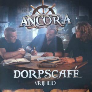 Ancora - Dorpscafé / vrijheid