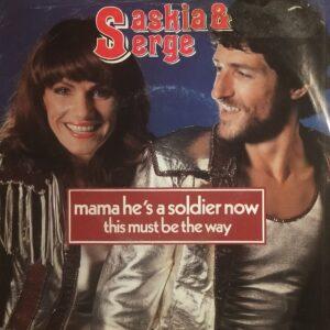 Saskia & Serge - Mama he's a soldier now This must be the way