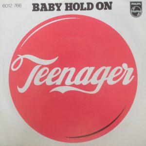 Teenager - Baby hold on Ruby, oh why