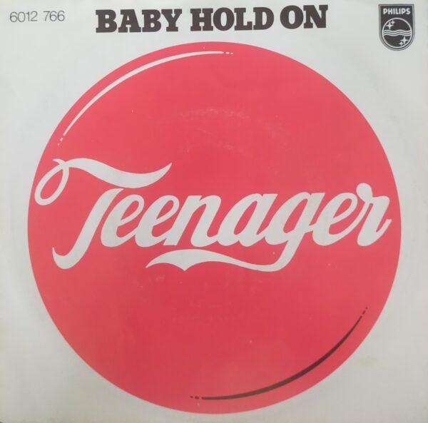 Teenager - Baby hold on Ruby, oh why