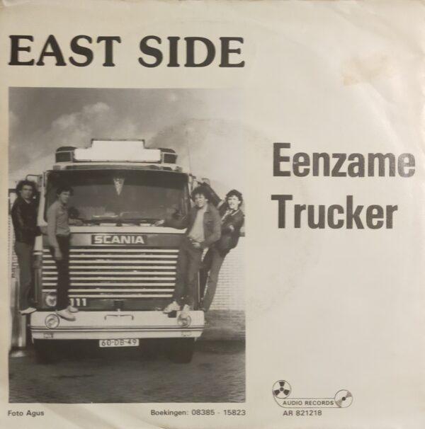 East Side - Eenzame trucker Ik waardeerde haar niet