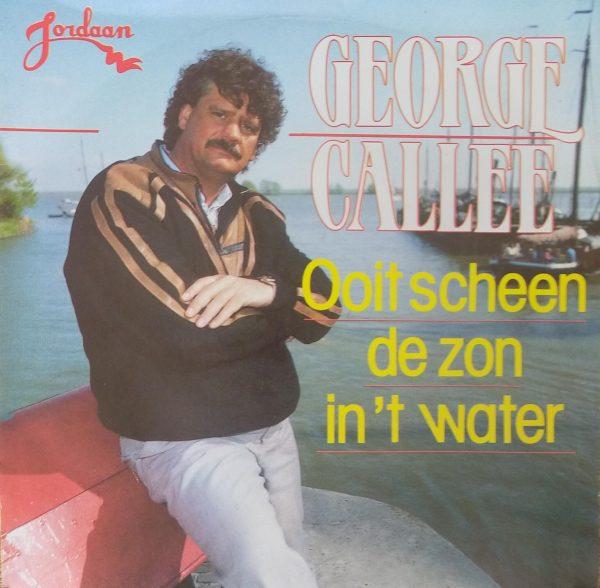 George Callee - Ooit scheen de zon in 't water Ik leef met de dag