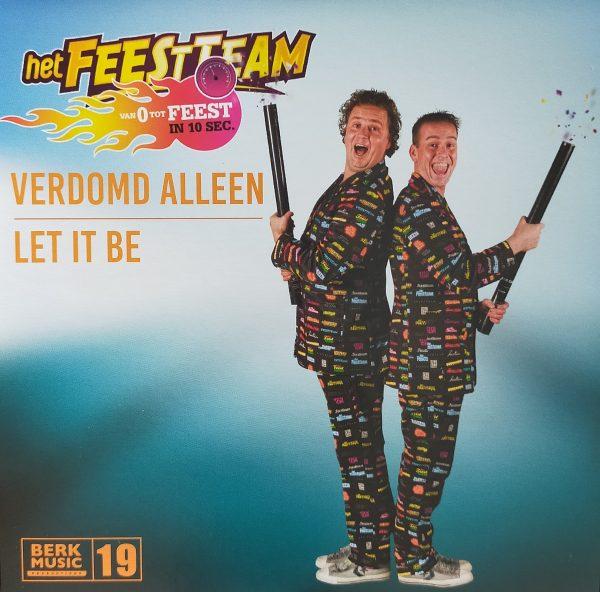 Het Feestteam - Verdomd alleen Let it be