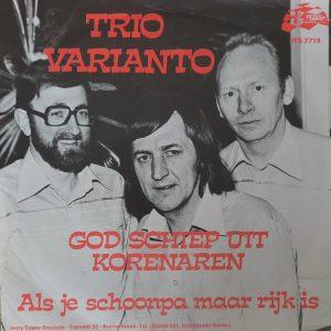 Trio Varianto - God schiep uit korenaren Als je schoonpa maar rijk is