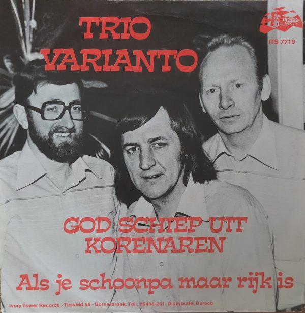 Trio Varianto - God schiep uit korenaren Als je schoonpa maar rijk is