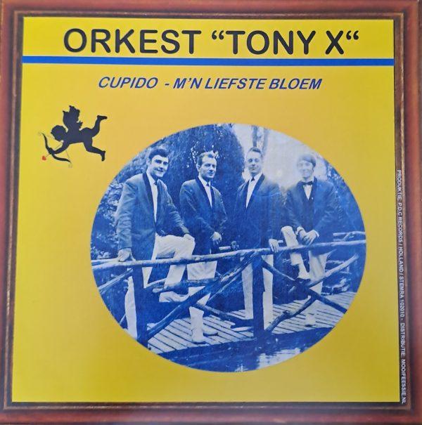 Orkest Tony X - Cupido M'n liefste bloem