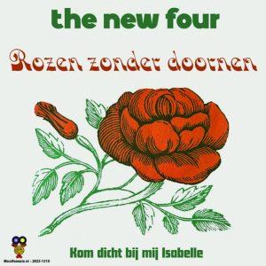 The New Four - Rozen zonder doornen Kom dicht bij mij Isabelle