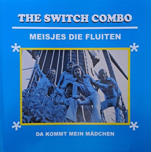 The Switch Combo - Meisjes die fluiten Da kommt mein mädchen