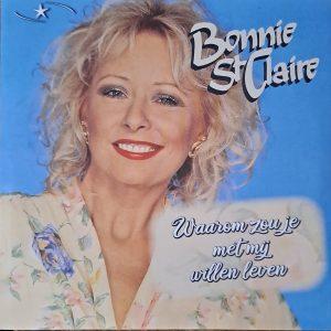 Bonnie St. Claire - Waarom zou je met mij willen leven Jij bent niet alleen