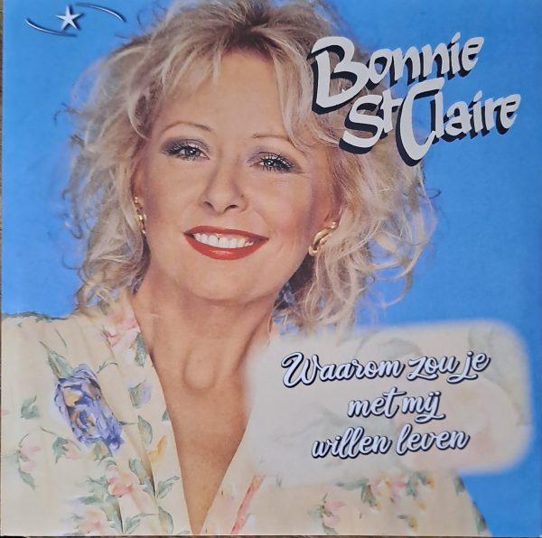 Bonnie St. Claire - Waarom zou je met mij willen leven Jij bent niet alleen