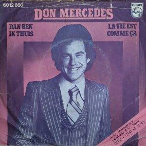 Don Mercedes - Dan ben ik thuis La vie est comme ça