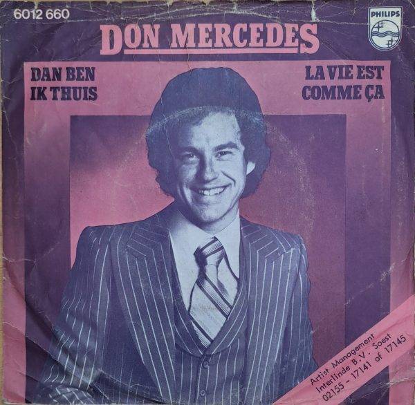 Don Mercedes - Dan ben ik thuis La vie est comme ça