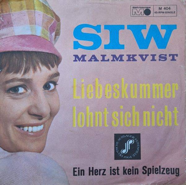 Siw Malmkvist - Liebeskummer lohnt sich nicht Ein herz ist kein spielzeug