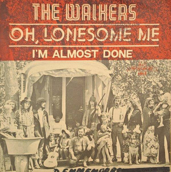 The Walkers - Oh, lonesome me I'm almost done