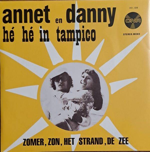 Annet en Danny - Hé hé in tampico / Zomer, zon, het strand, de zee