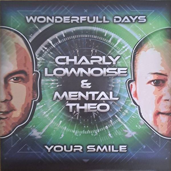 Charly Lownoise & Mental Theo - Wonderfull days Your smile