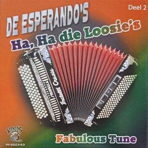 De Esperando's - Ha, ha die loosie's Fabulous tune