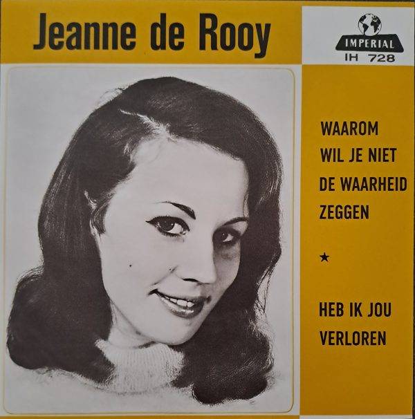 Jeanne de Rooy - Waarom wil je niet de waarheid zeggen Heb ik jou verloren