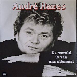 André Hazes - De wereld is van ons allemaal Ga