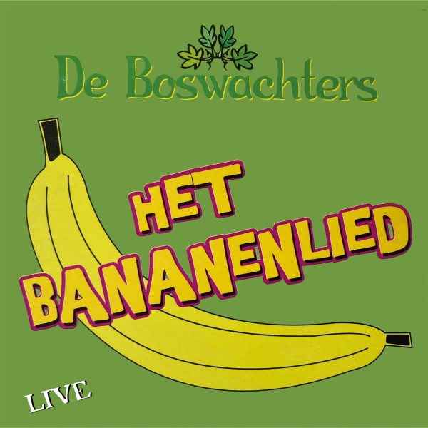 De Boswachters - Het bananenlied Jaldadee A