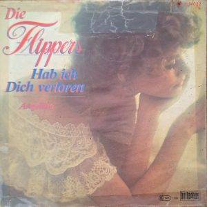 Die Flippers - Hab ich dich verloren Angelika